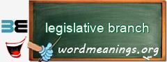 WordMeaning blackboard for legislative branch